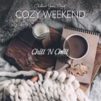 VA - Cozy Weekend: Chillout Your Mind (2021) MP3