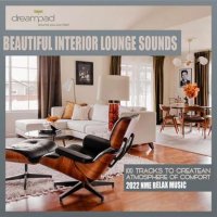 VA - Beautiful Interior Lounge Sounds (2022) MP3