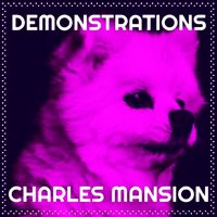 Charles Mansion - Demonstrations (2022) MP3