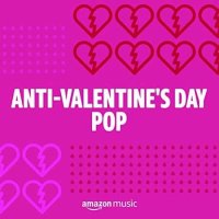 VA - Anti-Valentine's Day Pop (2022) MP3