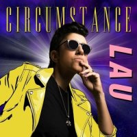 LAU - Circumstance (2022) MP3