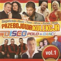 VA - Przebojowa Kolekcja - Disco Polo & Dance [01-04] (2009) MP3