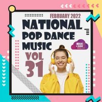 VA - National Pop Dance Music [Vol.31] (2022) MP3