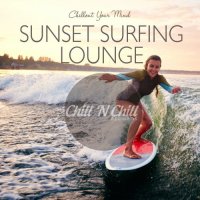 VA - Sunset Surfing Lounge: Chillout Your Mind (2020) MP3