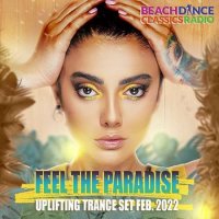 VA - Feel The Paradise: Uplifting Trance Mix (2022) MP3
