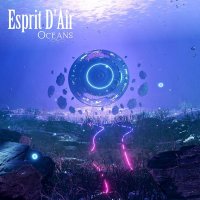 Esprit DAir (Esprit D'Air) - Oceans (2022) MP3