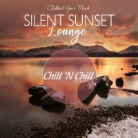 VA - Silent Sunset Lounge: Chillout Your Mind (2020) MP3
