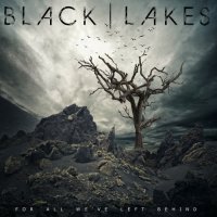 Black Lakes - For All We've Left Behind (2022) MP3