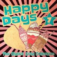 VA - Happy Days - The Oldies Gold Collection [Volume 7] (2022) MP3