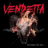 Vendetta - Have Demons, Will Travel... (2022) MP3