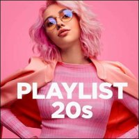 VA - Playlist 20s (2022) MP3
