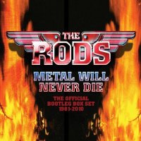 The Rods - Metal Will Never Die: The Official Bootleg Box Set 1981/2010 [4CD] (2022)
