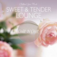 VA - Sweet & Tender Lounge: Chillout Your Mind (2020) MP3