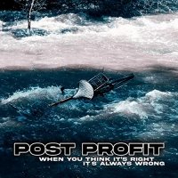 Post Profit - When You Think It's Right It's Always Wrong (2022) MP3