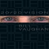 Bill Vaughan - 20/20 Vision (2022) MP3