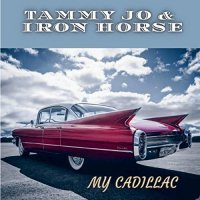 Tammy Jo & Iron Horse - My Cadillac (2022) MP3