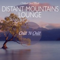 VA - Distant Mountains Lounge: Chillout Your Mind (2020) MP3