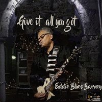 Eddie Blues Barney - Give It All You Got (2022) MP3
