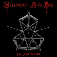 Hellfrost and Fire - Fire, Frost and Hell (2022) MP3