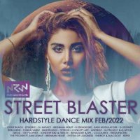 VA - Street Blaster: Hardstyle Dance Mix (2022) MP3