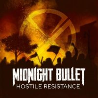 Midnight Bullet - Hostile Resistance (2022) MP3