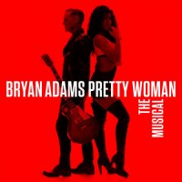 Bryan Adams - Pretty Woman - The Musical (2022) MP3