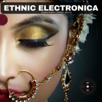 VA - Ethnic Electronica [Downtempo Lounge Beats] (2022) MP3