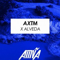 aXtm - aXtm x Alveda (2022) MP3