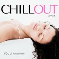 VA - Chill Out Lovers, Vol. 2 (2022) MP3