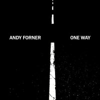 Andy Forner - One Way (2022) MP3