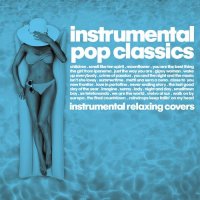 VA - Instrumental Pop Classics (2021) MP3