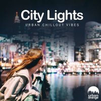VA - City Lights: Urban Chillout Vibes (2021) MP3