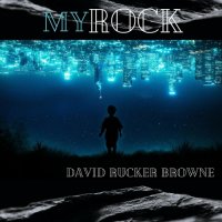 David Rucker Browne - My Rock (2022) MP3