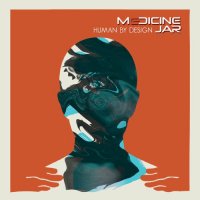 Medicine Jar - Human By Design (2022) MP3
