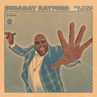 Sugaray Rayford - In Too Deep (2022) MP3