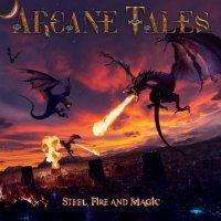 Arcane Tales - Steel, Fire And Magic (2022) MP3