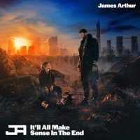 James Arthur - It'll All Make Sense In The End [Deluxe Edition] (2022) MP3