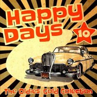 VA - Happy Days - The Oldies Gold Collection [Volume 10] (2022) MP3