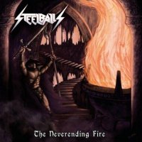 Steelballs - The Neverending Fire (2022) MP3