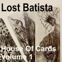 Lost Batista - House Of Cards, Volume 1 (2022) MP3