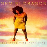 GeminiiDragon - Fighting Fire with Fire (2022) MP3