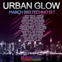 VA - Urban Glow: March Techno Set (2022) MP3