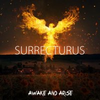 Surrecturus - Awake And Arise (2022) MP3