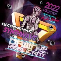 VA - Dawn Of The Replicant: Synthwave Electronic (2022) MP3