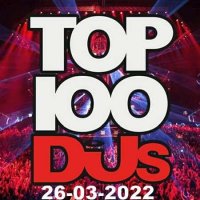VA - Top 100 DJs Chart [26.03] (2022) MP3