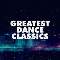VA - Greatest Dance Classics (2022) MP3