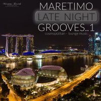 VA - Maretimo Late Night Grooves 1 [Cosmopolitan Lounge Music] (2021) MP3