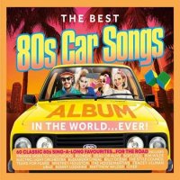VA - The Best 80's Car Songs In The World... Ever! [3CD] (2021) MP3