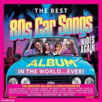 VA - Best 80S Car Songs Album In The World Ever Rides Again Various [3CD] (2022) MP3
