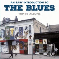 VA - An Easy Introduction To The Blues Top-16 Albums [8CD] (2018) MP3
